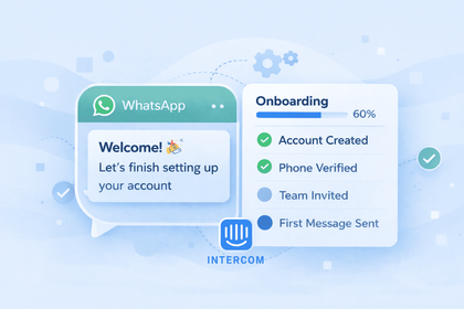 How to Use WhatsApp In Intercom for Onboarding & Account Setup